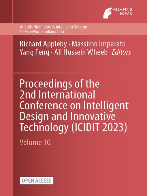 Title details for Proceedings of the 2nd International Conference on Intelligent Design and Innovative Technology (ICIDIT 2023) by Richard Appleby - Available